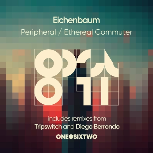 Eichenbaum - Peripheral _ Ethereal Commuter [ODST071]